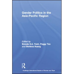 Gender Politics in the Asia-Pacific Region Gender Politics in the Asia-Pacific Region
