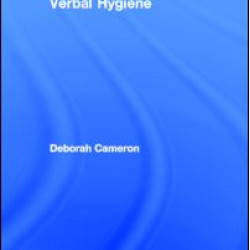 Verbal Hygiene Verbal Hygiene