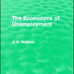 The Economics of Unemployment (Routledge Revivals)