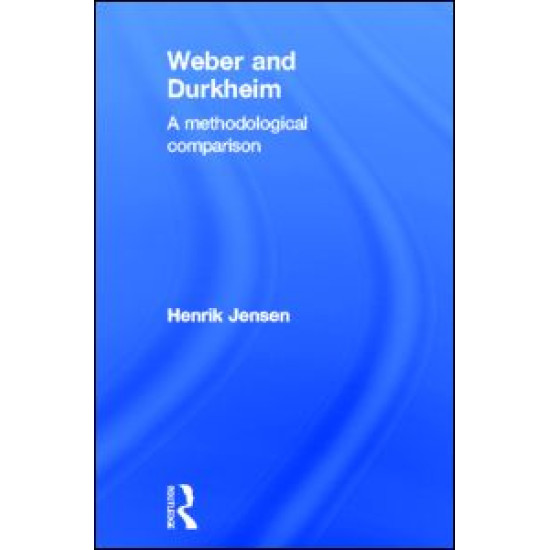 Weber and Durkheim Weber and Durkheim