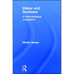 Weber and Durkheim Weber and Durkheim