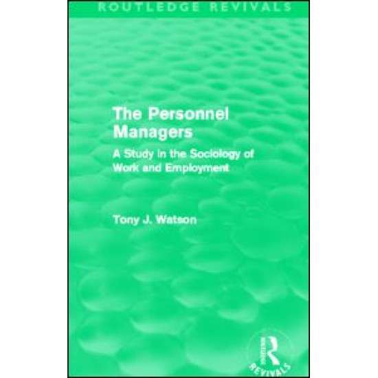 The Personnel Managers (Routledge Revivals) The Personnel Managers (Routledge Revivals)