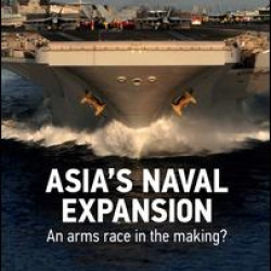 Asia’s Naval Expansion