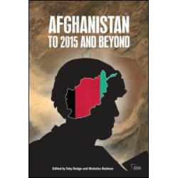 Afghanistan: to 2015 and Beyond