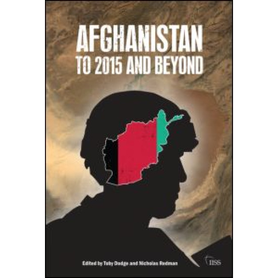 Afghanistan: to 2015 and Beyond Afghanistan: to 2015 and Beyond