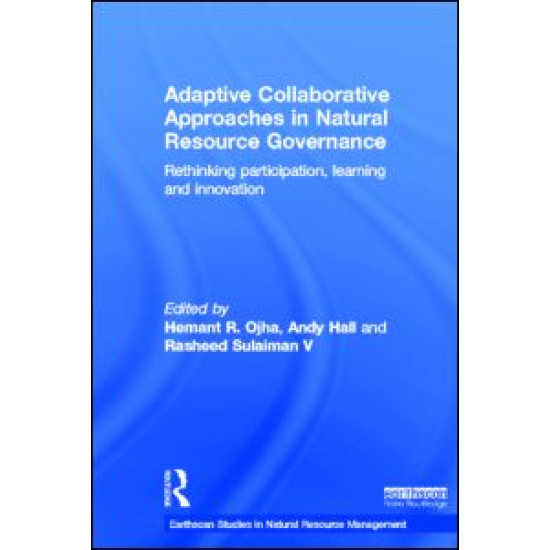 Adaptive Collaborative Approaches in Natural Resource Governance Adaptive Collaborative Approaches in Natural Resource Governance