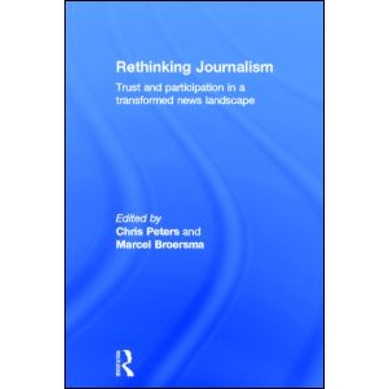 Rethinking Journalism Rethinking Journalism