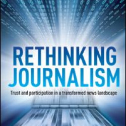 Rethinking Journalism Rethinking Journalism