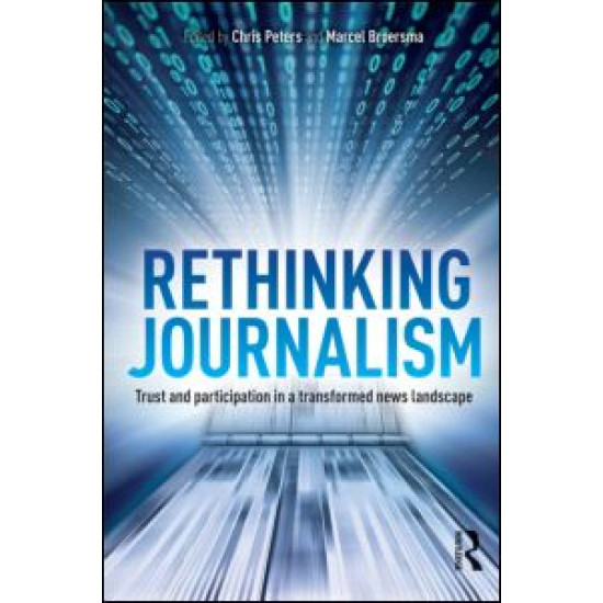 Rethinking Journalism Rethinking Journalism