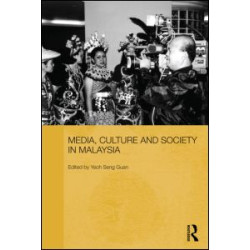 Media, Culture and Society in Malaysia