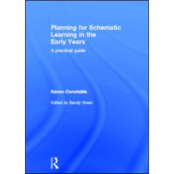 Planning for Schematic Learning in the Early Years Planning for Schematic Learning in the Early Years