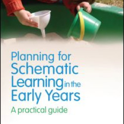 Planning for Schematic Learning in the Early Years