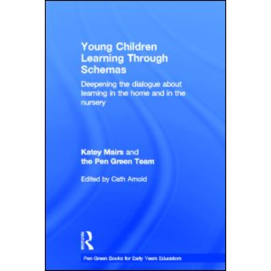 Young Children Learning Through Schemas