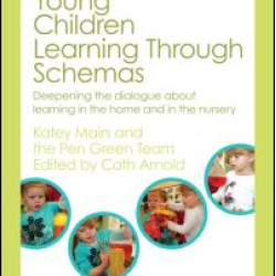 Young Children Learning Through Schemas Young Children Learning Through Schemas