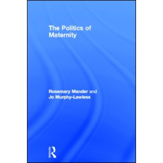 The Politics of Maternity