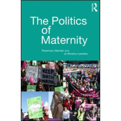The Politics of Maternity