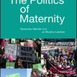 The Politics of Maternity