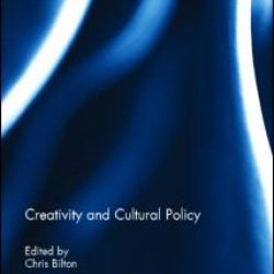Creativity and Cultural Policy Creativity and Cultural Policy