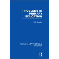 Problems in Primary Education (RLE Edu K) Problems in Primary Education (RLE Edu K)
