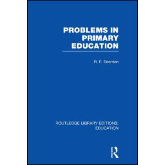 Problems in Primary Education (RLE Edu K) Problems in Primary Education (RLE Edu K)