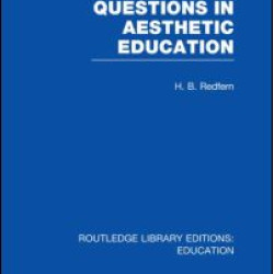 Questions in Aesthetic Education (RLE Edu K) Questions in Aesthetic Education (RLE Edu K)