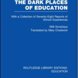 The Dark Places of Education (RLE Edu K) The Dark Places of Education (RLE Edu K)