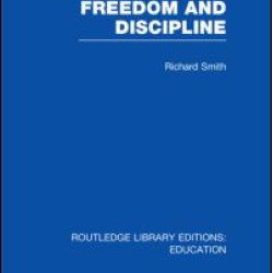 Freedom and Discipline (RLE Edu K)