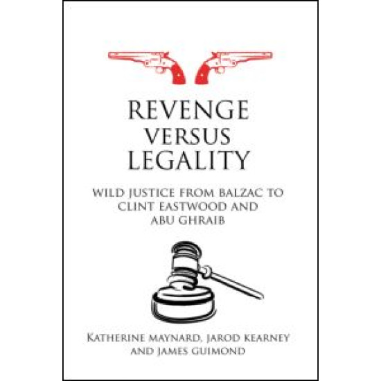 Revenge versus Legality