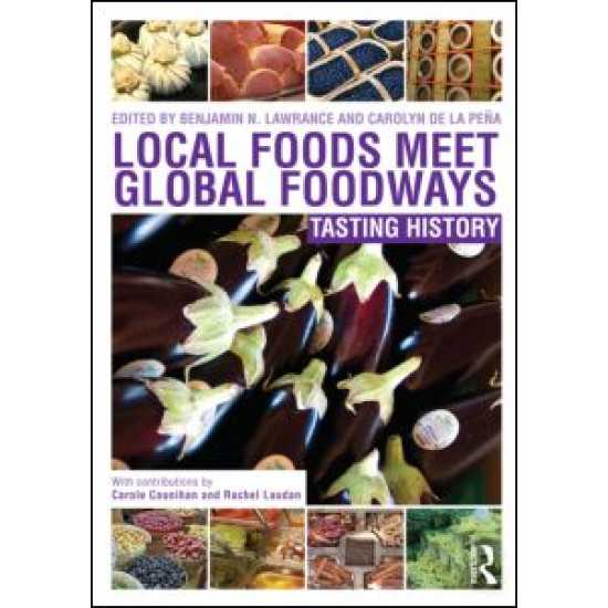 Local Foods Meet Global Foodways