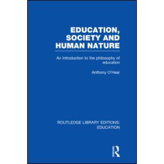 Education, Society and Human Nature (RLE Edu K) Education, Society and Human Nature (RLE Edu K)