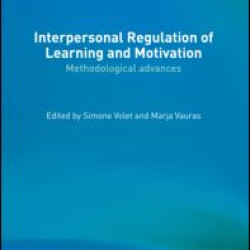 Interpersonal Regulation of Learning and Motivation
