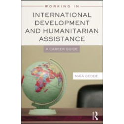Working in International Development and Humanitarian Assistance