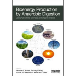 Bioenergy Production by Anaerobic Digestion Bioenergy Production by Anaerobic Digestion