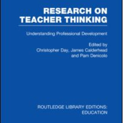 Research on Teacher Thinking (RLE Edu N) Research on Teacher Thinking (RLE Edu N)