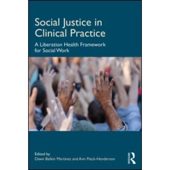Social Justice in Clinical Practice Social Justice in Clinical Practice