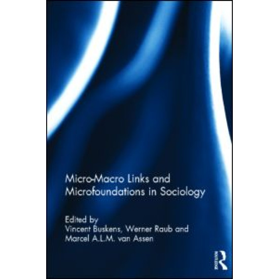 Micro-Macro Links and Microfoundations in Sociology Micro-Macro Links and Microfoundations in Sociology