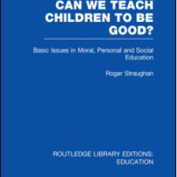 Can We Teach Children to be Good? (RLE Edu K)