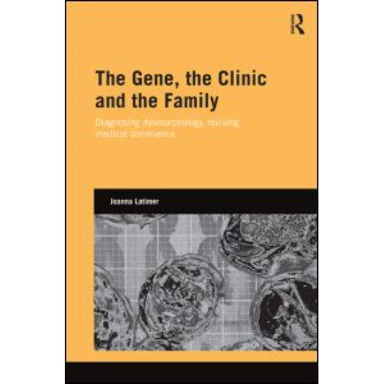 The Gene, the Clinic, and the Family