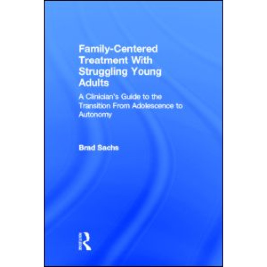 Family-Centered Treatment With Struggling Young Adults