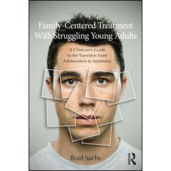 Family-Centered Treatment With Struggling Young Adults