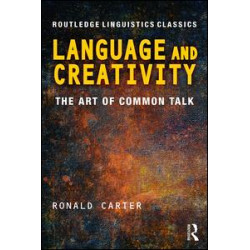 Language and Creativity Language and Creativity