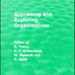 Appraising and Exploring Organisations (Routledge Revivals)