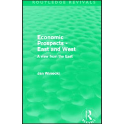 Economic Prospects - East and West Economic Prospects - East and West