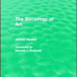 The Sociology of Art (Routledge Revivals)