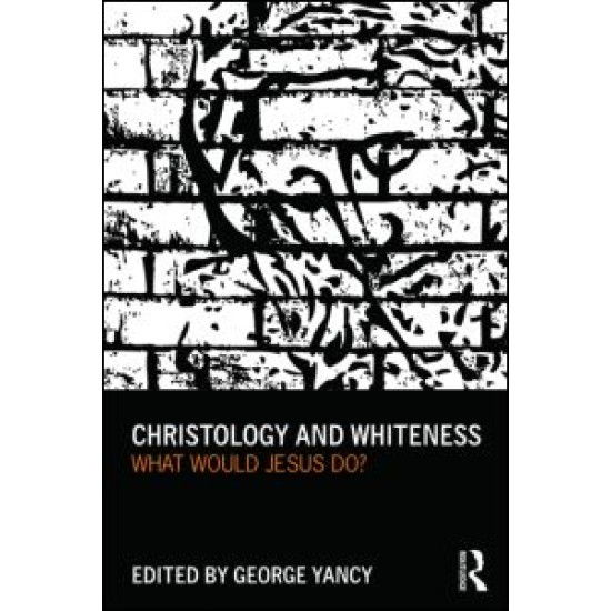 Christology and Whiteness Christology and Whiteness