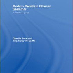 Modern Mandarin Chinese Grammar Modern Mandarin Chinese Grammar