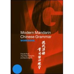 Modern Mandarin Chinese Grammar Workbook Modern Mandarin Chinese Grammar Workbook