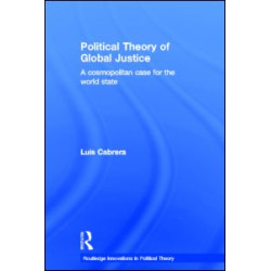 Political Theory of Global Justice Political Theory of Global Justice
