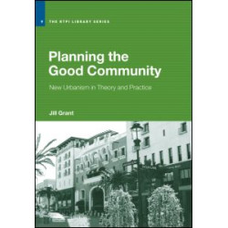 Planning the Good Community Planning the Good Community
