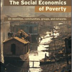 The Social Economics of Poverty The Social Economics of Poverty